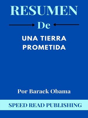 cover image of Resumen De Una Tierra Prometida Por Barack Obama